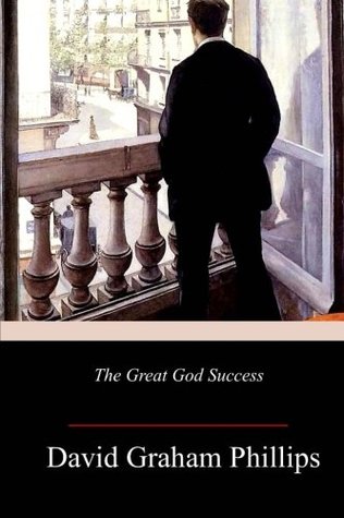 The Great God Success A Novel